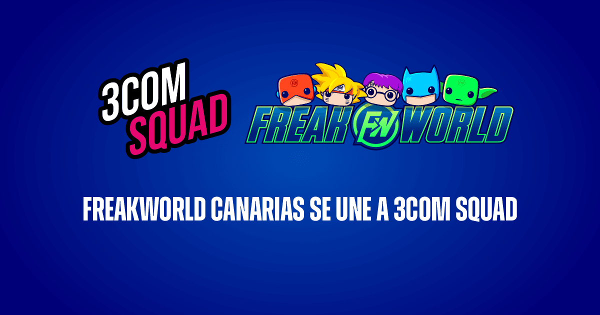 FreakWorld Canarias se une a 3COM Squad